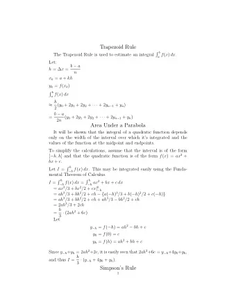 Trapezoid Rule  b  The Trapezoid Rule is used to estimate an integral a f ( x ) dx .  Let: h =