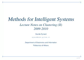 Methods for Intelligent Systems  Lecture Notes on Clustering (II)  2009-2010  Davide Eynard