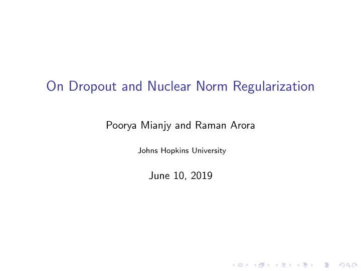 on dropout and nuclear norm regularization