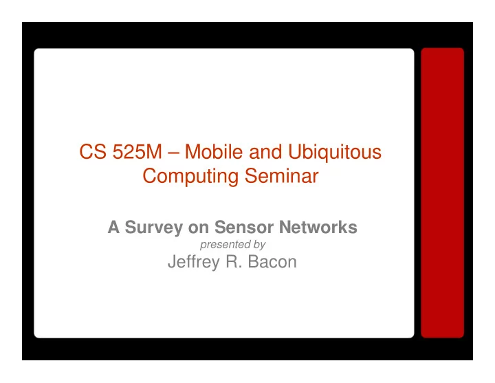 cs 525m mobile and ubiquitous computing seminar
