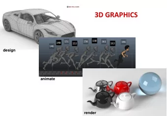 3D GRAPHICS  design  animate  render  Computer Graphics  3D animation movies  Computer Graphics