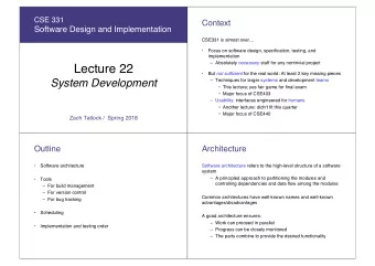 Lecture 22   But not sufficient for the real world: At least 2 key missing pieces  System