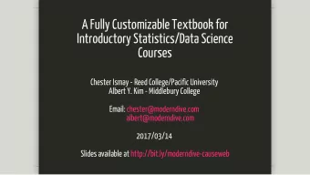A Fully Customizable Textbook for  Introductory Statistics/Data Science  Courses  Chester Ismay -