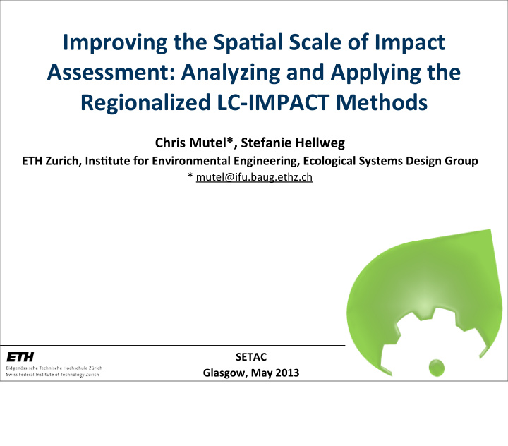 improving the spa0al scale of impact assessment analyzing
