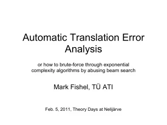 Automatic Translation Error  Analysis  or how to brute-force through exponential  complexity