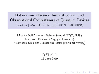Data-driven Inference, Reconstruction, and  Observational Completeness of Quantum Devices  Based on