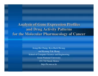 Analysis of Gene Expression Profiles  Analysis of Gene Expression Profiles  and Drug Activity