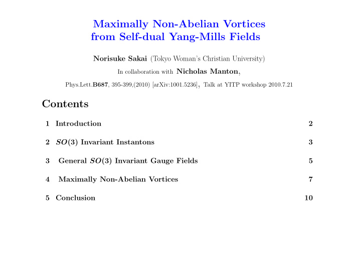 maximally non abelian vortices from self dual yang mills