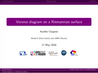 Voronoi diagram on a Riemannian surface  Aur  elie Chapron  ModalX (Paris Ouest) and LMRS