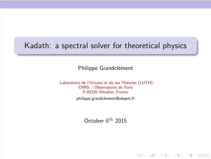 kadath a spectral solver for theoretical physics