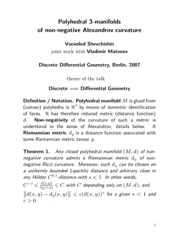 Polyhedral 3-manifolds  of non-negative Alexandrov curvature  Vsevolod Shevchishin joint work with