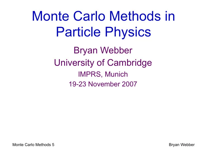 monte carlo methods in particle physics