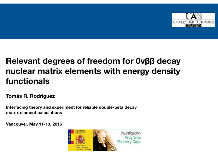 relevant degrees of freedom for 0 decay nuclear matrix