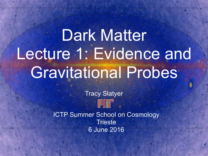 dark matter lecture 1 evidence and gravitational probes