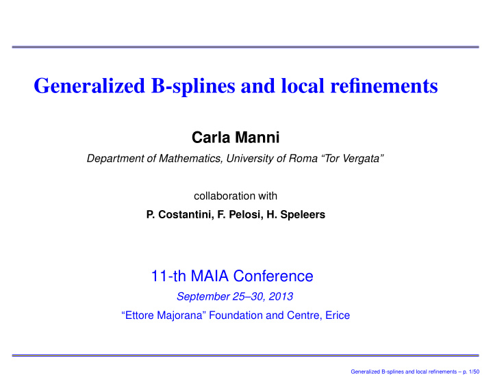 generalized b splines and local refinements