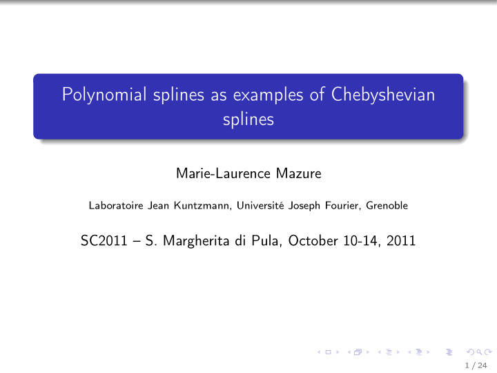 polynomial splines as examples of chebyshevian splines