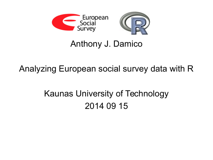 anthony j damico analyzing european social survey data