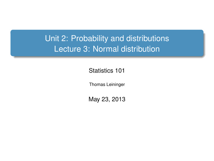 unit 2 probability and distributions lecture 3 normal