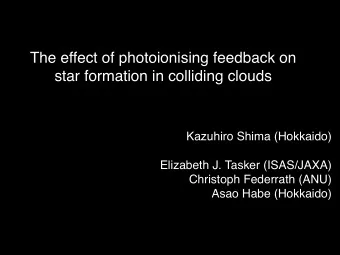 The effect of photoionising feedback on  star formation in colliding clouds  Kazuhiro Shima