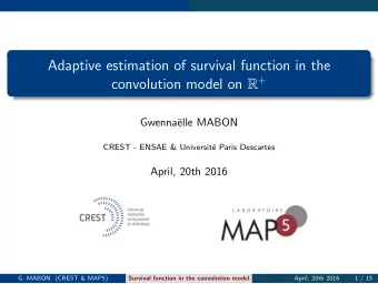 Adaptive estimation of survival function in the convolution model on R +  Gwenna  elle MABON