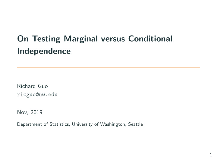 on testing marginal versus conditional independence