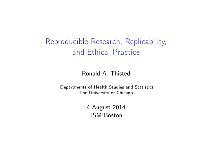 reproducible research replicability and ethical practice