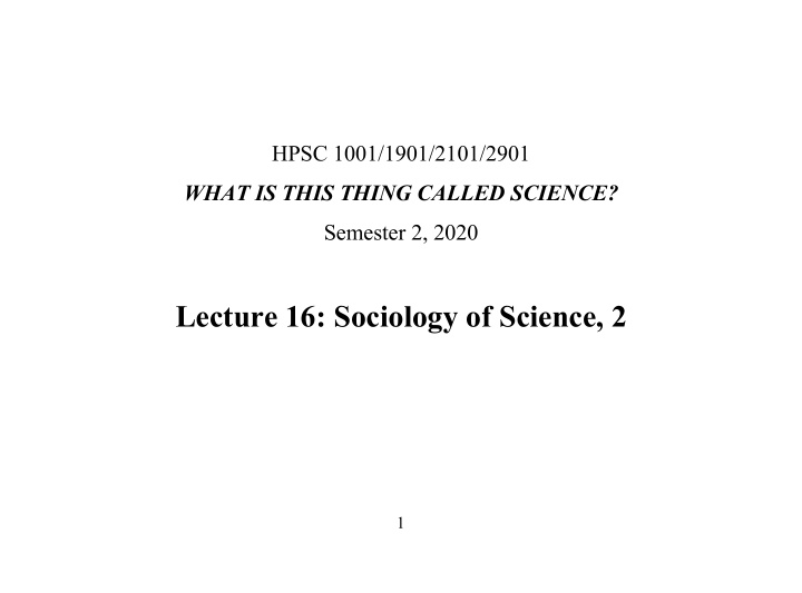 lecture 16 sociology of science 2