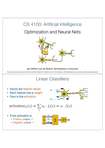 CS 4100: Artificial Intelligence  Optimization and Neural Nets  Jan-Willem van de Meent,