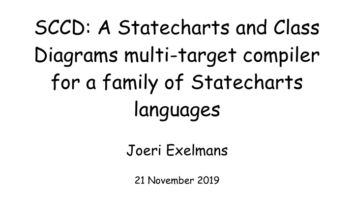 sccd a statecharts and class diagrams multi target