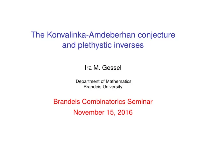 the konvalinka amdeberhan conjecture and plethystic