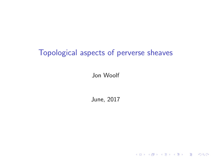 topological aspects of perverse sheaves