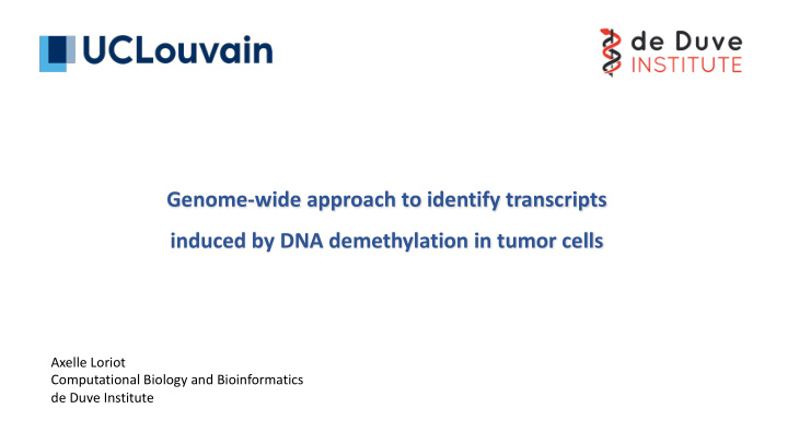 genome wide approach to identify transcripts induced by