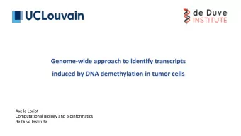 Genome-wide approach to identify transcripts  induced by DNA demethylation in tumor cells  Axelle