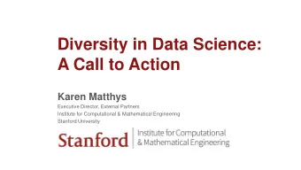 A Call to Action  Karen Matthys  Executive Director, External Partners  Institute for Computational