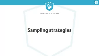 Sampling strategies  Introduction to Data  Why not take a census?    Conducting a census is very
