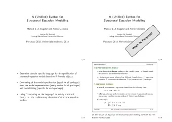 A (Unified) Syntax for  A (Unified) Syntax for  Structural Equation Modeling  Structural Equation