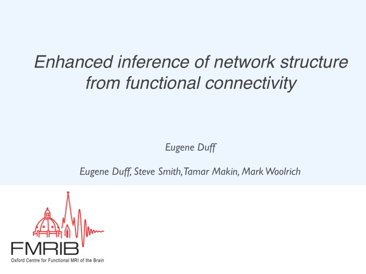 enhanced inference of network structure from functional