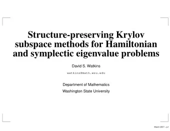 Structure-preserving Krylov  subspace methods for Hamiltonian  and symplectic eigenvalue problems
