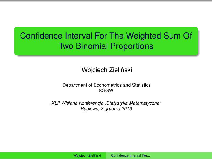 confidence interval for the weighted sum of two binomial