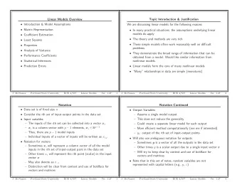 Linear Models Overview  Topic Introduction &amp; Justification  Introduction &amp; Model