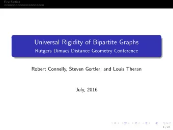 Universal Rigidity of Bipartite Graphs  Rutgers Dimacs Distance Geometry Conference  Robert