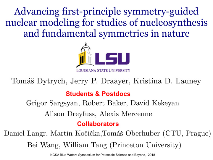 advancing first principle symmetry guided nuclear