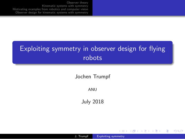 exploiting symmetry in observer design for flying robots