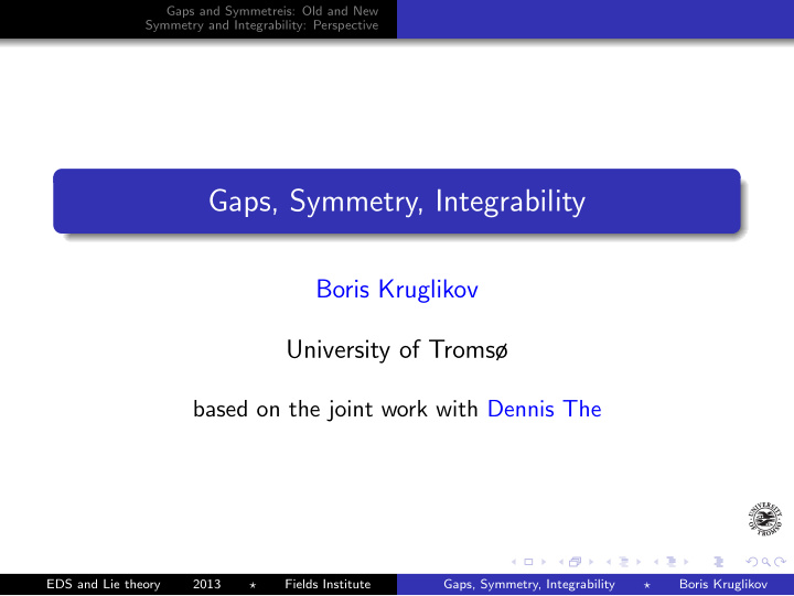 gaps symmetry integrability