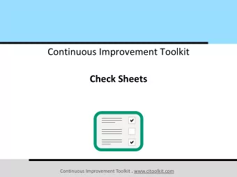 Check Sheets   Continuous Improvement Toolkit . www.citoolkit.com  The Continuous Improvement