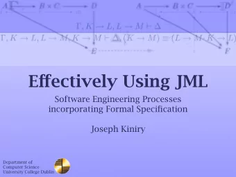 E ff ectively Using JML  Software Engineering Processes  incorporating Formal Specification  Joseph