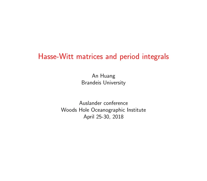 hasse witt matrices and period integrals