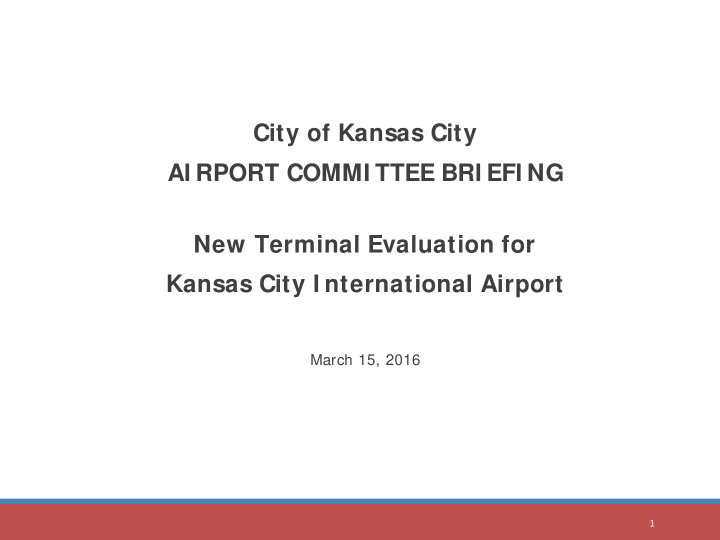 city of kansas city ai rport commi ttee bri efi ng new