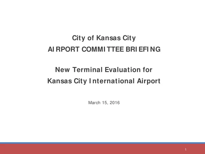 city of kansas city ai rport commi ttee bri efi ng new