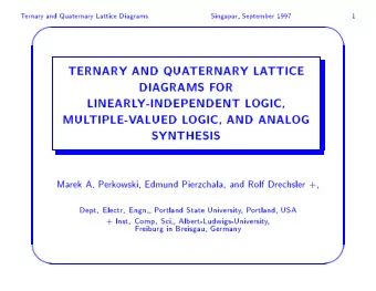 T  erna  ry  and  Quaterna  ry  Lattice  Diagrams  Singapur,  Septemb  er  1997  1  '  $  TERNARY